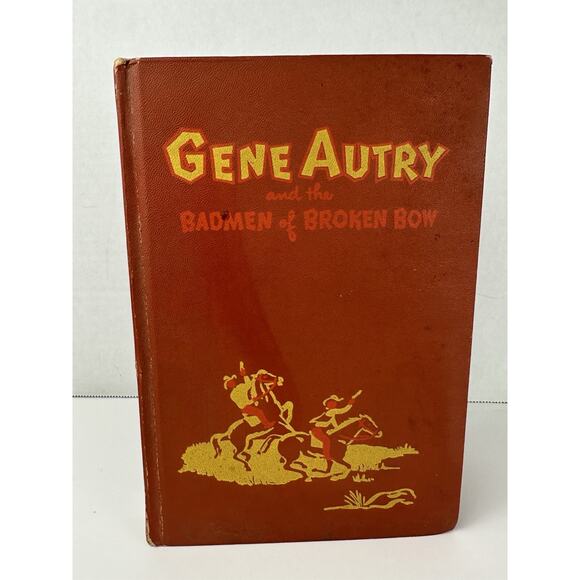 Other - Gene Autry and the Badmen of Broken Bow, By Snowden Miller, 1951 Whitman Publish